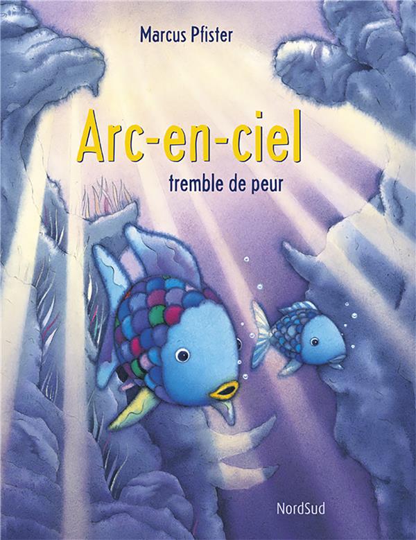 Arc-en-Ciel : Arc-en-Ciel tremble de peur
