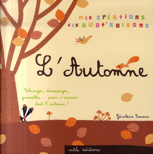 Mes créations des quat' saisons. L'Automne