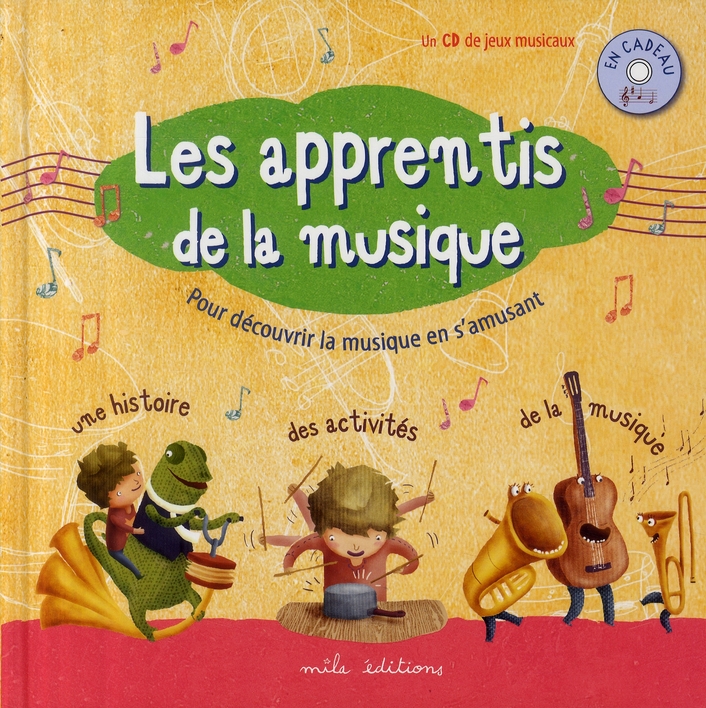 Les apprentis de la musique. Avec 1 CD audio