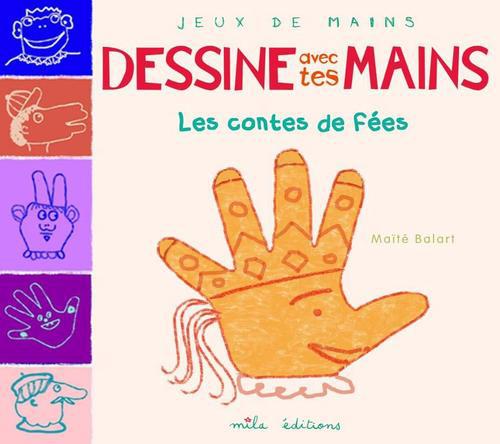 Dessine avec tes mains les contes