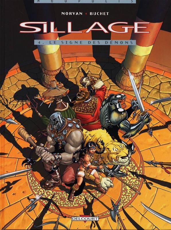 Sillage Tome 4 : Le signe des démons