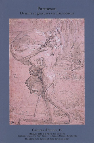 Parmesan. Dessins et gravures en clair-obscur