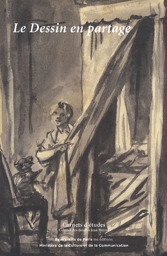 Le Dessin en partage. Dons de l'association Le cabinet des amateurs de dessins de l'école des beaux-