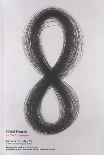 Carnets d'études 24. Michel Francois, Le Trait commun