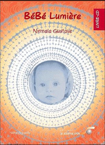 Bébé lumière. Avec 1 CD audio MP3