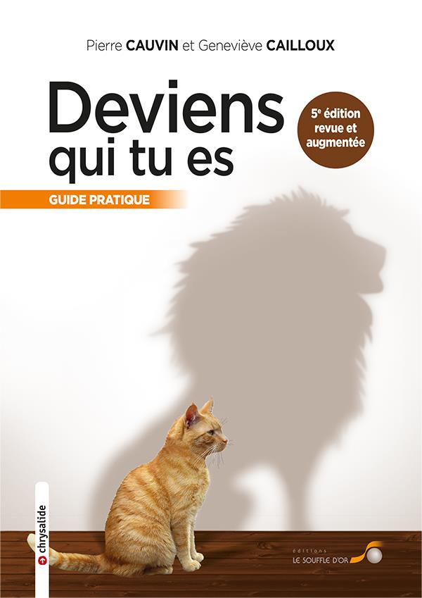Deviens qui tu es. 5e édition revue et augmentée