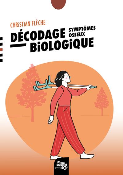 Décodage biologique. Symptômes osseux