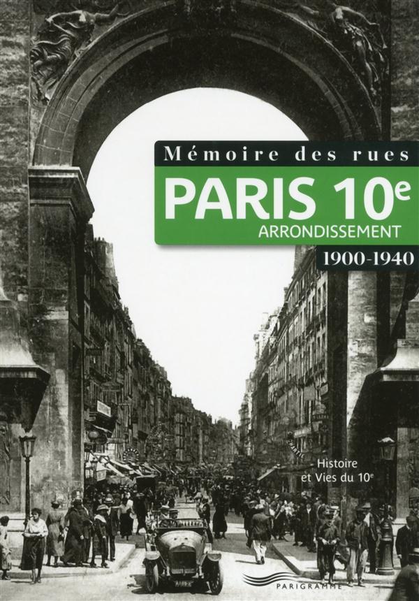 Mémoire des rues : 10e arrondissement