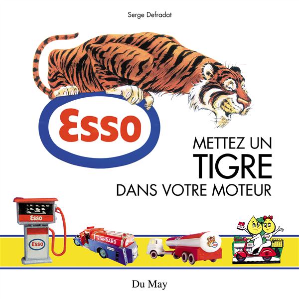 Esso. Mettez un tigre dans votre moteur