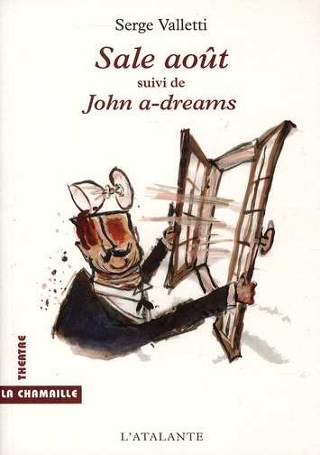 Sale août. Suivi de John a-dreams