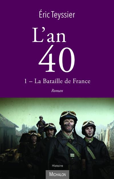 L'an 40. La bataille de France