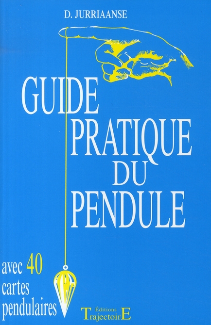 Guide pratique du pendule
