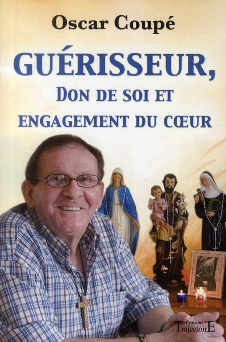 Guérisseur, don de soi et engagement du coeur