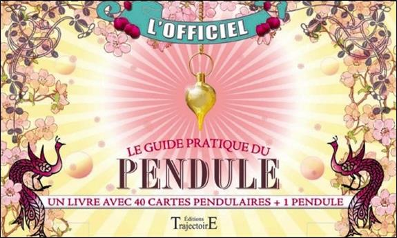 Coffret Le guide pratique du pendule. Un livre avec 40 cartes pendulaires 1 pendule