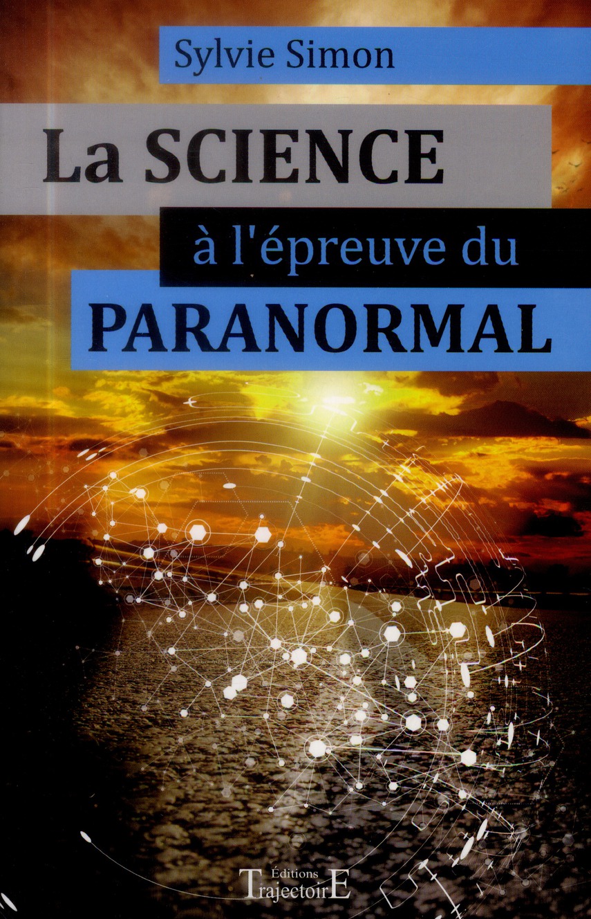 La science à l'épreuve du paranormal