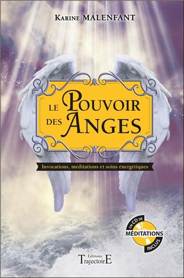 LE POUVOIR DES ANGES - INVOCATIONS, MEDITATIONS ET SOINS ENERGETIQUES - LIVRE + CD
