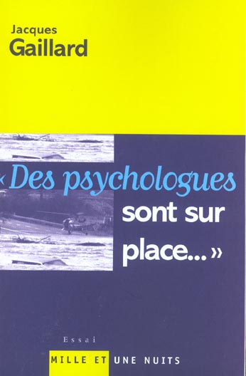 Des psychologues sont sur place... Où mène la rhétorique des catastrophes ?