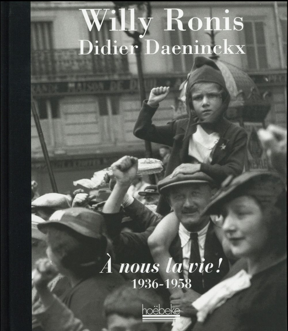 A nous la vie ! 1936-1958
