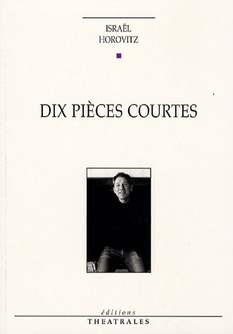 Dix pièces courtes. Edition revue et corrigée