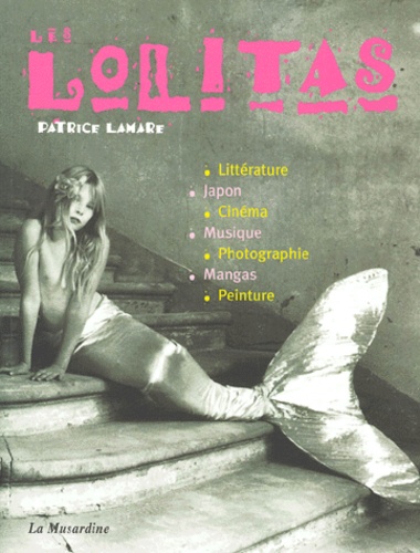 Les Lolitas. Des nymphettes aux guerrières