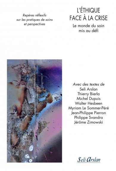 L'éthique face à la crise. Le monde du soin mis au défi