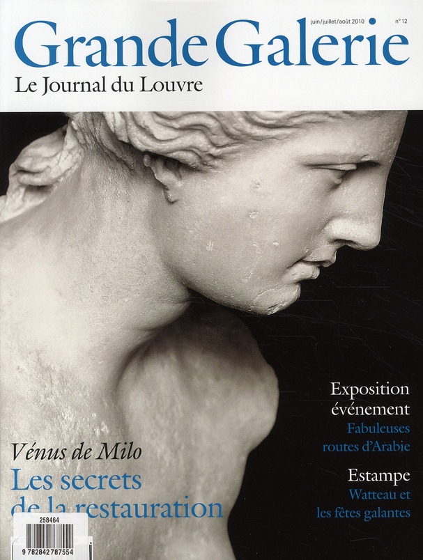 Grande Galerie N° 12, juin juillet août 2010 : Vénus de Milo, les secrets de la restauration