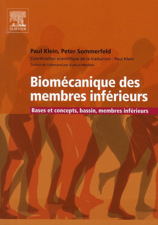 Biomécanique des membres inférieurs. Bases et concepts, bassin, membres inférieurs