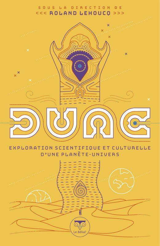 Dune. Exploration scientifique et culturelle d'une planète-univers