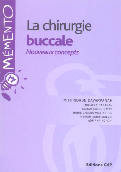 La chirurgie buccale. Nouveaux concepts