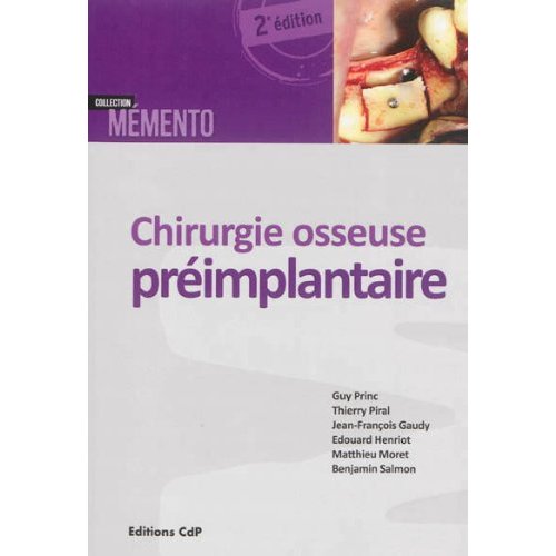 Chirurgie osseuse préimplantaire. 2e édition