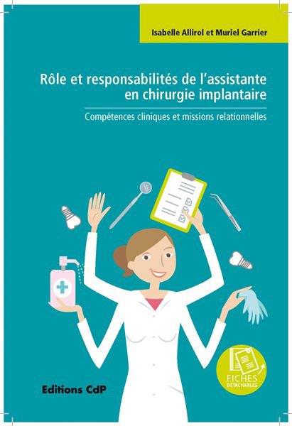 Rôle et responsabilités de l'assistante en chirurgie implantaire. Compétences cliniques et missions