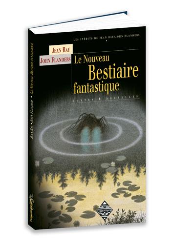 Le nouveau bestiaire fantastique