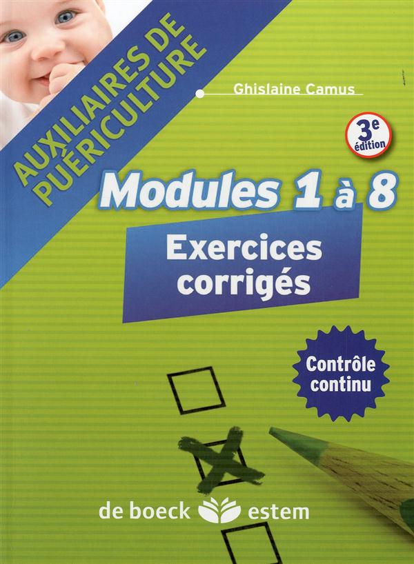 Auxiliaires de puériculture. Modules 1 à 8, Exercices corrigés, 3e édition