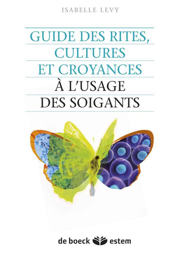 Guide des rites, cultures et religions à l'usage des soignants