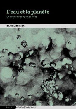 L'eau et la planète. Un avenir au compte-gouttes