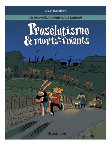 Les nouvelles aventures de Lapinot Tome 3 : Prosélytisme & Morts-Vivants. 1e édition