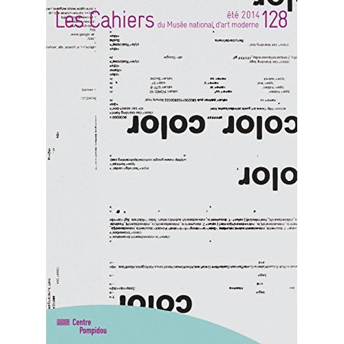 Les Cahiers du Musée national d'art moderne N°128