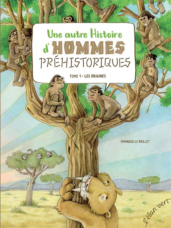 Une autre histoire d'hommes préhistoriques Tome 1 : Les origines