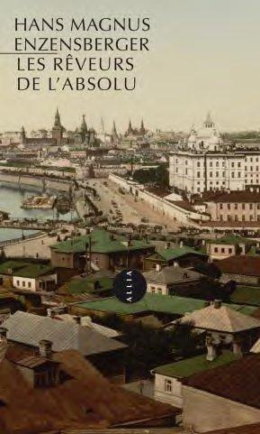 Les rêveurs de l'absolu