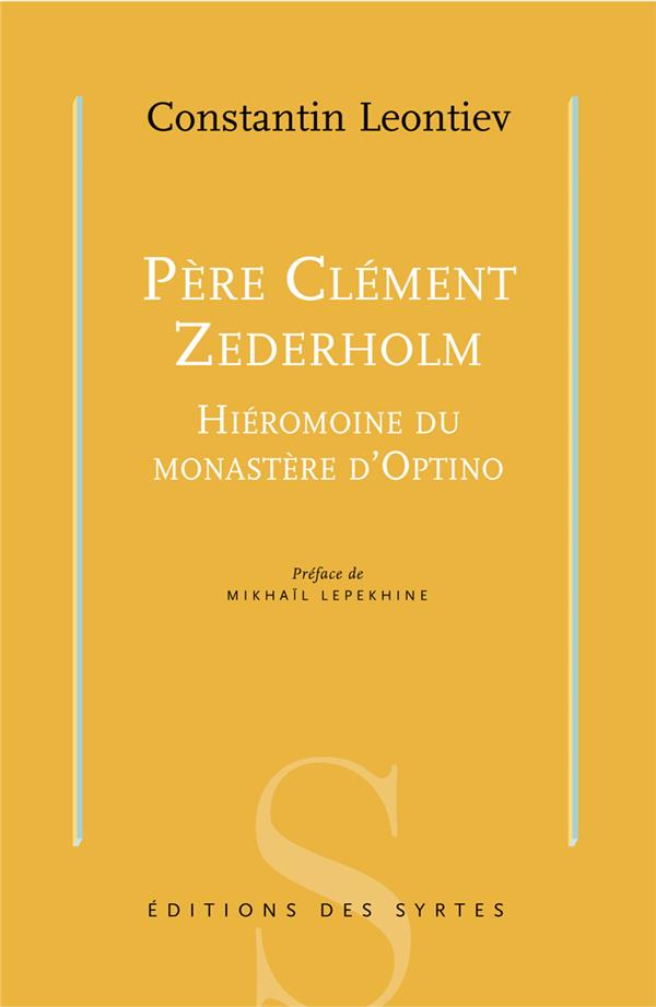 Père Clément Zederholm. Hiéromoine du monastère d'Optino