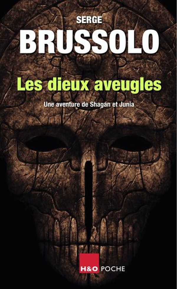 Les aventures de Shagan et Junia : Les dieux aveugles