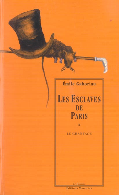 LES ESCLAVES DE PARIS, TOME 1 - LE CHANTAGE