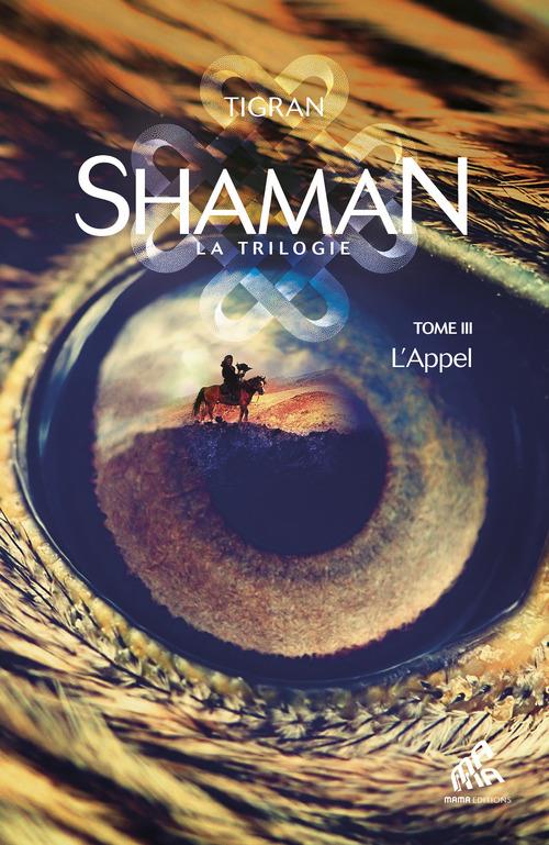 Shaman Tome 3 : L'appel
