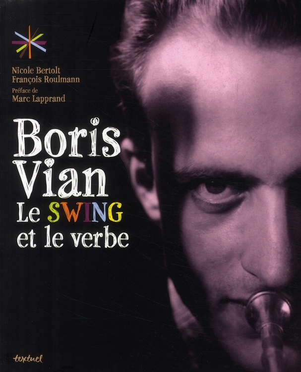 Boris Vian, le swing et le verbe