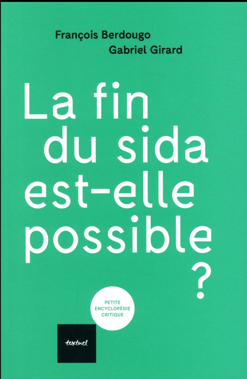 La fin du sida est-elle possible ?