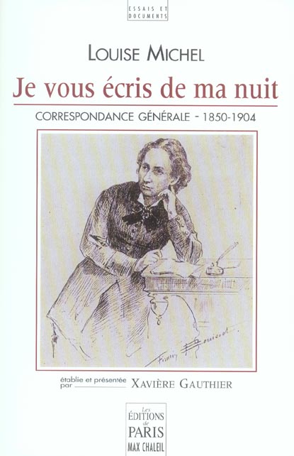 Je vous écris de ma nuit. Correspondance générale de Louise Michel 1850-1904, 2e édition revue et au