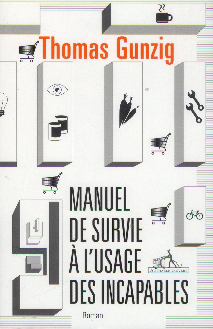 Manuel de survie à l'usage des incapables