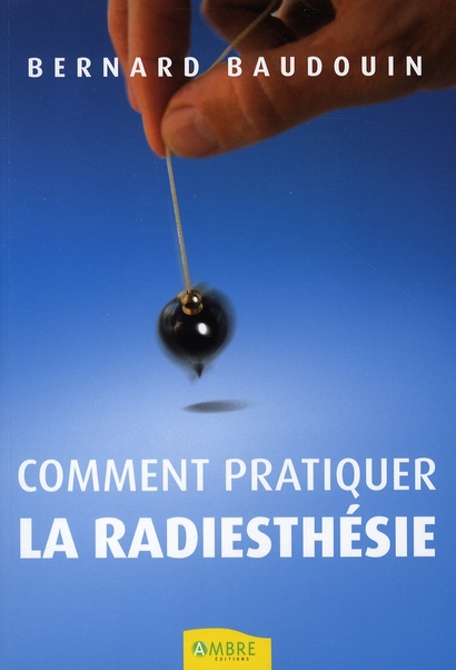 Comment pratiquer la radiesthésie