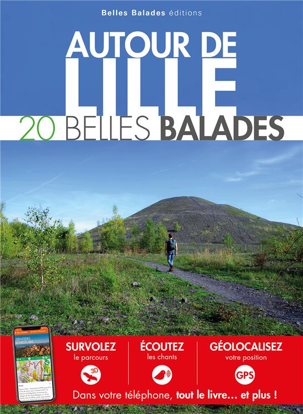 Autour de Lille. 20 Belles Balades