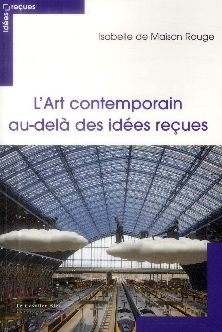 L'art contemporain au-delà des idées reçues